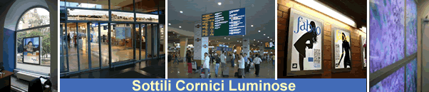 cornici luminose con illuminazione a led e diffusori di luminosità, bachche portamanifesti 140x200 